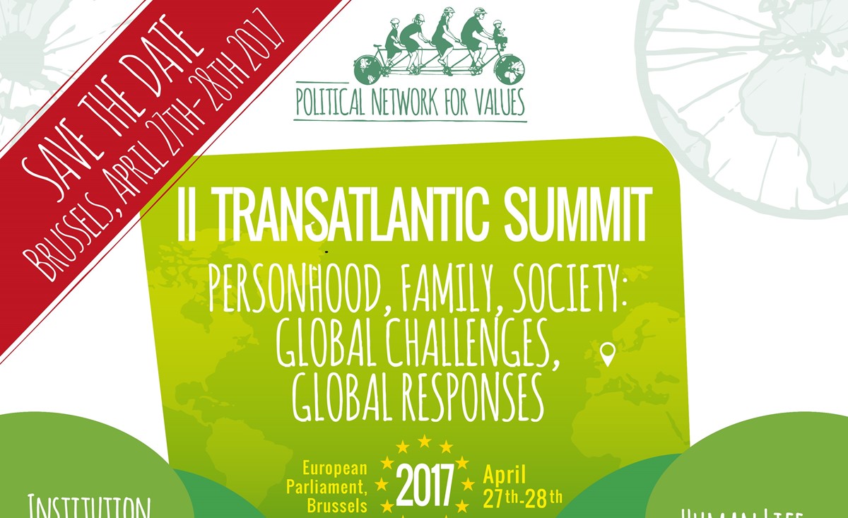II Transatlantic Summit. Personhood, Family, Society: Global challenges, Global responses